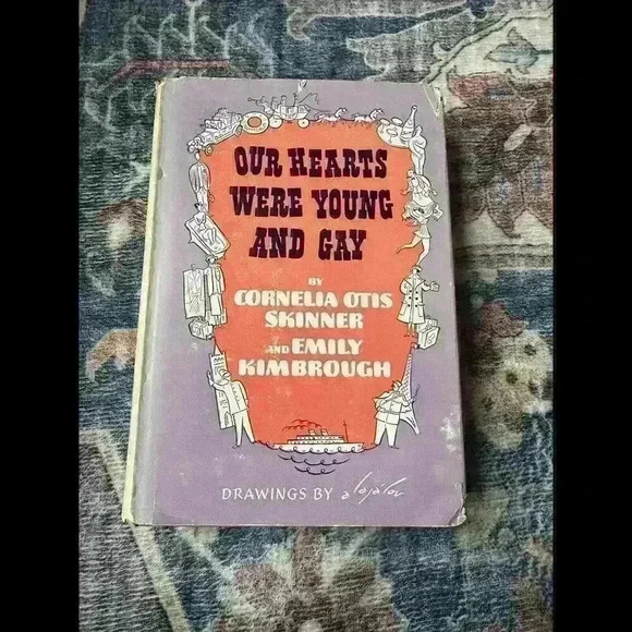 Our Hearts Were Young and Gay : by Cornelia Otis Skinner & Emily Kimbrough HCDJ - Picture 1 of 9